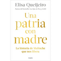 Una Patria Con Madre / Motherland