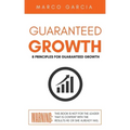 Guaranteed Growth: 8 Principles for Church and Organizational Growth