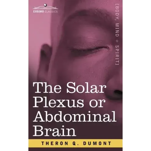 The Solar Plexus or Abdominal Brain