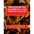 PSPUZZLES 100 Number Fill-Ins Medium Puzzles