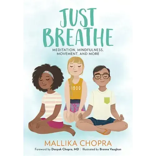 Just Breathe: Meditation, Mindfulness, Movement, and More