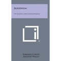 Buddhism: Its Essence and Development