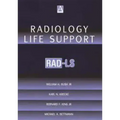 Radiology Life Support (Rad-Ls): A Practical Approach