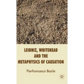 Leibniz, Whitehead and the Metaphysics of Causation