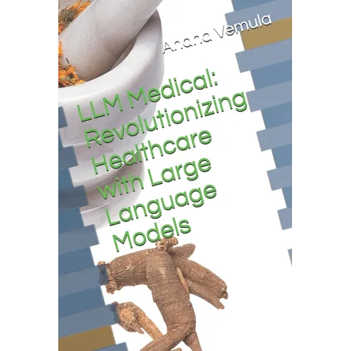 LLM Medical: Revolutionizing Healthcare with Large Language Models