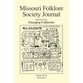 Missouri Folklore Society Journal (Vols. 40-41): Emerging Folklorists