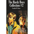 The Hardy Boys Collection #2: The Missing Chums, Hunting for Hidden Gold, the Shore Road Mystery