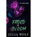 Faded in Bloom Special Edition