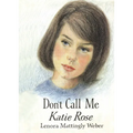 Don't Call Me Katie Rose