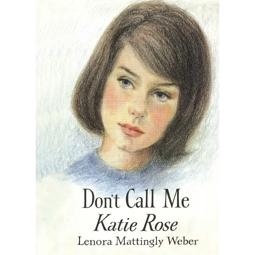 Don't Call Me Katie Rose