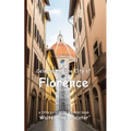 Celebrating the City of Florence