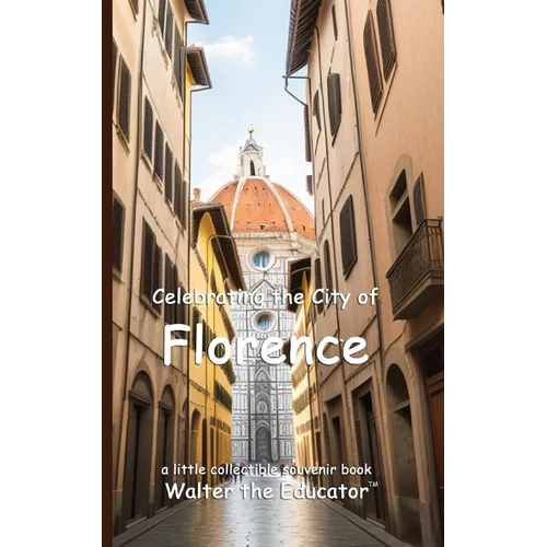 Celebrating the City of Florence