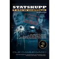 Statskupp I Slowmotion II: Om Mordet På Olof Palme Och Estoniakatastrofen