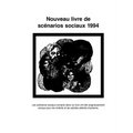 Nouveau Livre de Scenarios Sociaux 1994: Les Scenarios Sociaux Compris Dans Ce Livre Ont Ete Soigneusement Concus Pour Les Enfants Et Les Adultes Atte