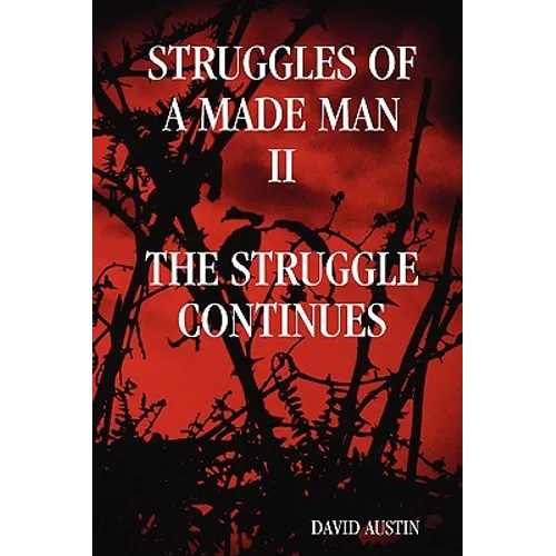 Struggles of a Made Man "The Struggle Continues"