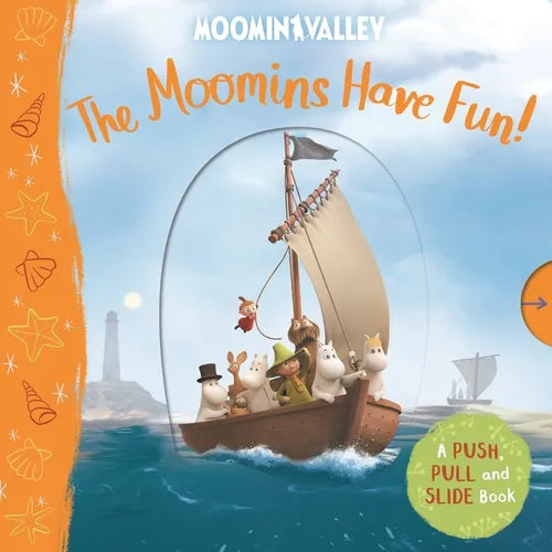 The Moomins Have Fun! a Push, Pull and Slide Book