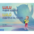 Lulu and the Hunger Monster / Lulú Y El Monstruo del Hambre