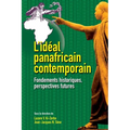 L'idéal panafricain contemporain: Fondements historiques, perspectives futures
