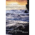 Darkening Water: Poems