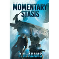 Momentary Stasis
