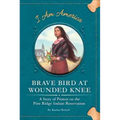 Brave Bird at Wounded Knee: A Story of Protest on the Pine Ridge Indian Reservation