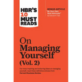 Hbr's 10 Must Reads on Managing Yourself, Vol. 2 (with Bonus Article Be Your Own Best Advocate by Deborah M. Kolb)