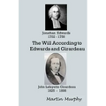 The Will According to Edwards and Girardeau: Doctrine of the Will