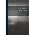 A School Algebra