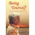 Being Yourself: Essays on UG Krishnamurti and Related Topics