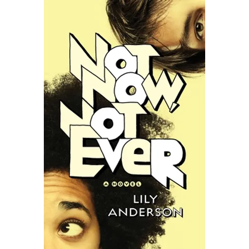Not Now, Not Ever
