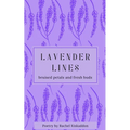 Lavender Lines: broken petals and fresh buds