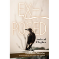 Ex-Posed: Animal Elegies