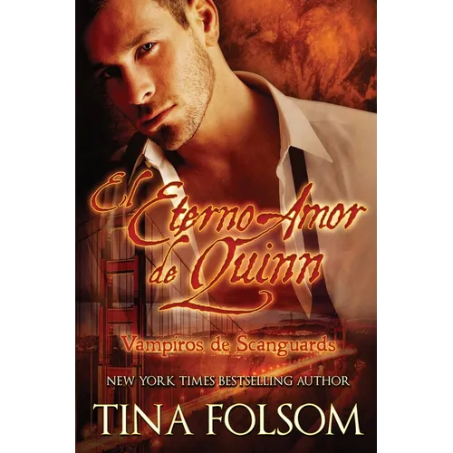 El Eterno Amor de Quinn (Vampiros de Scanguards 6)