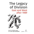 The Legacy of Division: East and West after 1989