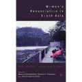 Women's Renunciation in South Asia: Nuns, Yoginis, Saints, and Singers