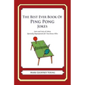 The Best Ever Book of Ping Pong Jokes: Lots and Lots of Jokes Specially Repurposed for You-Know-Who