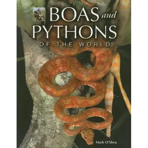 Boas and Pythons of the World