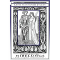 The Song of the Nibelungs - A Book That Inspired Tolkien: With Original Illustrations