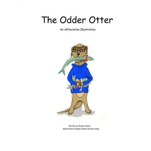 The Odder Otter: An Alliteration Illustration