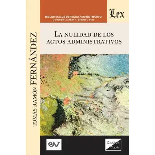 La Nulidad de Los Actos Administrativos