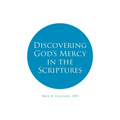 Discovering God's Mercy in the Scriptures