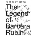 Film Culture 80: The Legend of Barbara Rubin