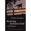 Restoring the Burnt Child: A Primer