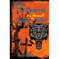 Max, The Diapered Zombie and Werewolf Killer