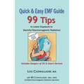 Quick & Easy EMF Guide: 99 Tips to Lower Exposure to Harmful Electromagnetic Radiation - Includes Dangers of 5G & Smart Devices