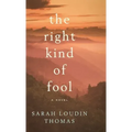 The Right Kind of Fool