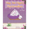 Mag the Mighty Marshmallow