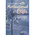 Unraveling the Mystery of the Motivational Gifts