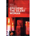 Epicoene or The Silent Woman