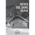Never the Same Again: Life, Service, and Friendship in Liberia